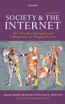 9780198843498-0198843496-Society and the Internet: How Networks of Information and Communication are Changing Our Lives