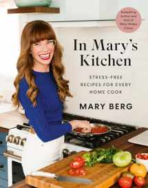 9780525611943-0525611940-In Mary's Kitchen: Stress-Free Recipes for Every Home Cook