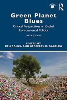 9780367280727-0367280728-Green Planet Blues: Critical Perspectives on Global Environmental Politics