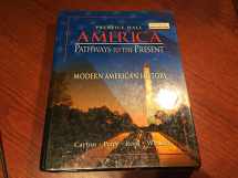 9780131815476-0131815474-America: Pathways to the Present: Modern American History (Student Edition)