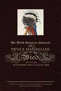 9780870623677-0870623672-The North American Journals of Prince Maximilian of Wied: September 1833–August 1834 (Volume 3)