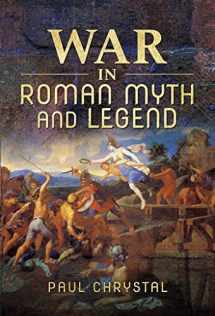 9781526766120-1526766124-War in Roman Myth and Legend