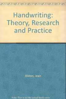 9780893972875-0893972878-Handwriting: Theory, Research and Practice