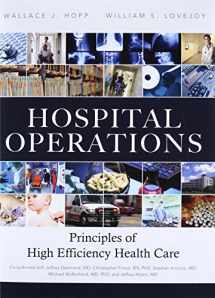 9780132908665-0132908662-Hospital Operations: Principles of High Efficiency Health Care