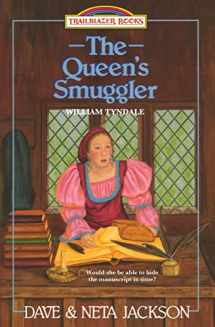 9781939445049-1939445043-The Queen's Smuggler: Introducing William Tyndale (Trailblazer Books)