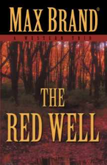 9781432825232-1432825232-The Red Well: A Western Trio (Five Star Western)