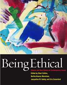 9781554812981-1554812984-Being Ethical: Classic and New Voices on Contemporary Issues