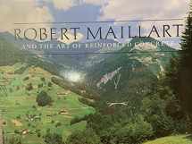 9780262023108-0262023105-Robert Maillart and the Art of Reinforced Concrete