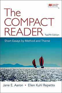 9781319244613-1319244610-The Compact Reader: Short Essays by Method and Theme
