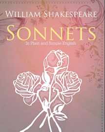 9781475051957-1475051956-The Sonnets of William Shakespeare In Plain and Simple English