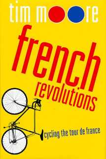 9780312290450-0312290454-French Revolutions: Cycling the Tour de France