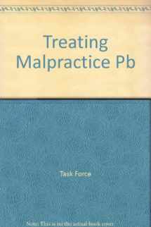 9780870781735-0870781731-Treating Malpractice: Report of the Twentieth Century Fund Task Force on Medical Malpractice Insurance