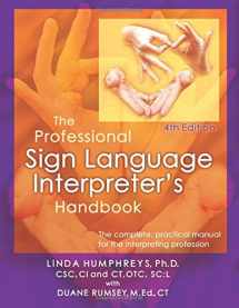 9780972416139-0972416137-The Professional Sign Language Interpreter's Handbook: The Complete Practical Manual for the Interpreting Profession - 4th Edition