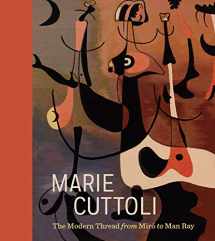 9780300251319-0300251319-Marie Cuttoli: The Modern Thread from Miró to Man Ray