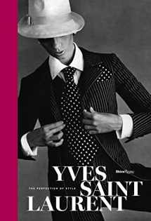 9780847849420-0847849422-Yves Saint Laurent: The Perfection of Style