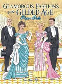 9780486841847-0486841847-Glamorous Fashions of the Gilded Age Paper Dolls (Dover Paper Dolls)