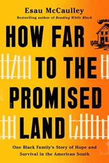 9780593241080-0593241088-How Far to the Promised Land: One Black Family's Story of Hope and Survival in the American South