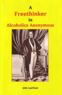 9780943742236-0943742234-A Freethinker in Alcoholics Anonymous