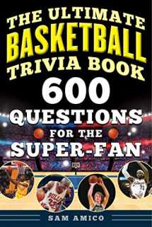 9781683583080-1683583086-The Ultimate Basketball Trivia Book: 600 Questions for the Super-Fan