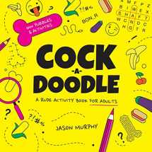 9781800079816-1800079818-Cock-a-doodle: A rude activity book for adults