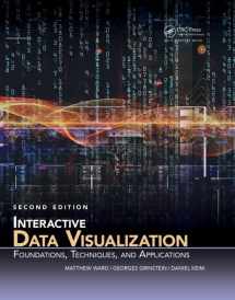 9781482257373-1482257378-Interactive Data Visualization: Foundations, Techniques, and Applications, Second Edition (360 Degree Business)