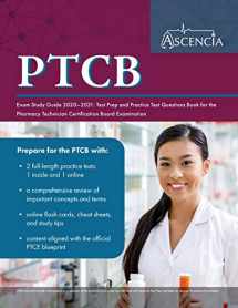 9781635306576-1635306574-PTCB Exam Study Guide 2020-2021: Test Prep and Practice Test Questions Book for the Pharmacy Technician Certification Board Examination