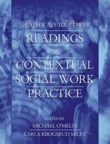 9780205323142-0205323146-Pathways to Power: Readings in Contextual Social Work Practice