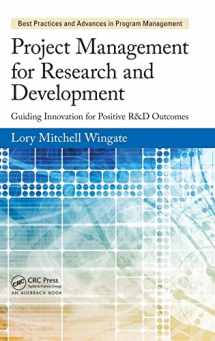 9781466596290-1466596295-Project Management for Research and Development (Best Practices in Portfolio, Program, and Project Management)