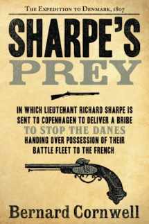 9780060084530-0060084537-Sharpe's Prey: Richard Sharpe & the Expedition to Denmark, 1807