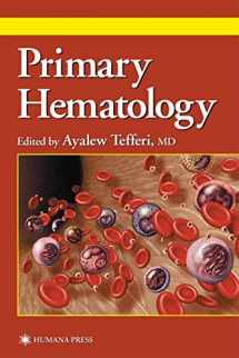 9780896036642-0896036642-Primary Hematology (Current Clinical Practice Series)
