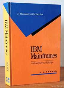9780070506862-0070506868-IBM mainframes: Architecture and design (J. Ranade IBM series)