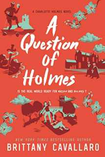 9780062840233-0062840231-A Question of Holmes (Charlotte Holmes Novel, 4)