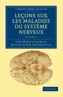 9781108038461-1108038468-Leçons sur les maladies du système nerveux: Faites à la Salpêtrière (Cambridge Library Collection - History of Medicine) (French Edition)