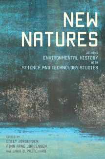 9780822962427-082296242X-New Natures: Joining Environmental History with Science and Technology Studies