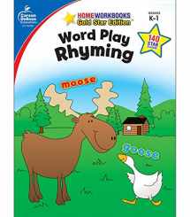 9781604187816-1604187816-Carson Dellosa | Word Play: Rhyming Workbook | Kindergarten–1st Grade, 64pgs (Home Workbooks)