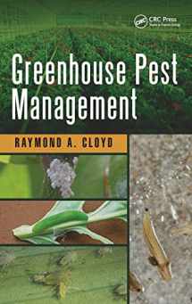 9781482227789-1482227789-Greenhouse Pest Management (Contemporary Topics in Entomology)