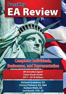 9780998611846-0998611840-PassKey EA Review, Complete: Individuals, Businesses, and Representation: IRS Enrolled Agent Exam Study Guide 2017-2018 Edition