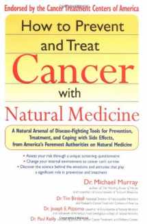 9781573222228-1573222224-How to Prevent and Treat Cancer with Natural Medicine