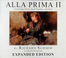9780977829606-097782960X-Alla Prima II - Expanded Edition Everything I Know about Painting--And More