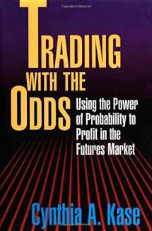 9781557389114-155738911X-Trading With The Odds: Using the Power of Probability to Profit in the Futures Market