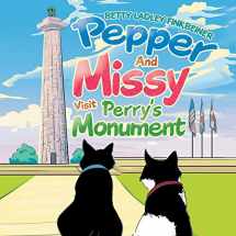 9781796087857-1796087858-Pepper and Missy Visit Perry's Monument