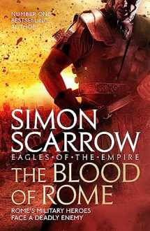 9781472258373-1472258371-The Blood of Rome (Eagles of the Empire 17)