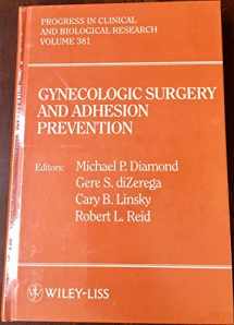 9780471588320-0471588326-Gynecologic Surgery and Adhesion Prevention (Progress in Clinical and Biological Research)
