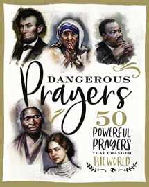 9781400209057-1400209056-Dangerous Prayers: 50 Powerful Prayers That Changed the World