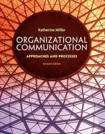 9781285164205-1285164202-Organizational Communication: Approaches and Processes