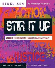 9780787965334-0787965332-Stir It Up: Lessons in Community Organizing and Advocacy (The Chardon Press Series)