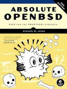 9781593274764-1593274769-Absolute OpenBSD, 2nd Edition: Unix for the Practical Paranoid