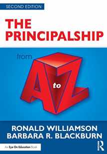 9781138899568-1138899569-The Principalship from A to Z (A to Z Series)