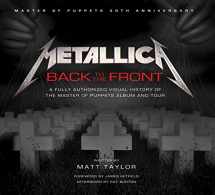 9781608877461-1608877469-Metallica: Back to the Front: A Fully Authorized Visual History of the Master of Puppets Album and Tour