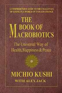 9780757003424-0757003427-The Book of Macrobiotics: The Universal Way of Health, Happiness, and Peace